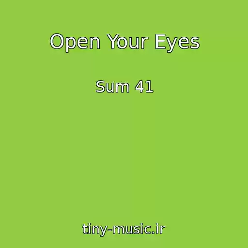 کاور آهنگ Open Your Eyes از Sum 41