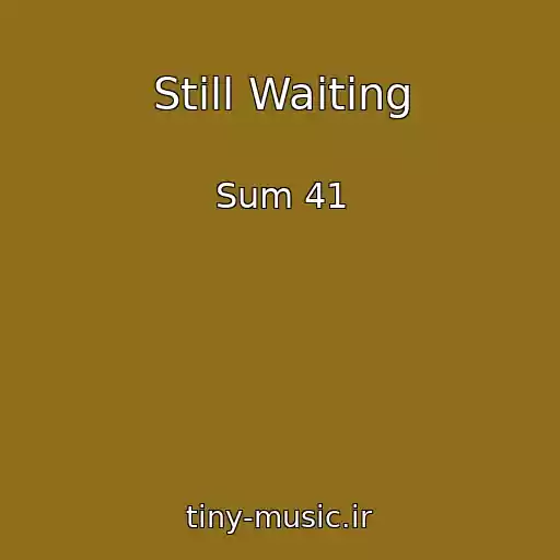 کاور آهنگ Still Waiting از Sum 41