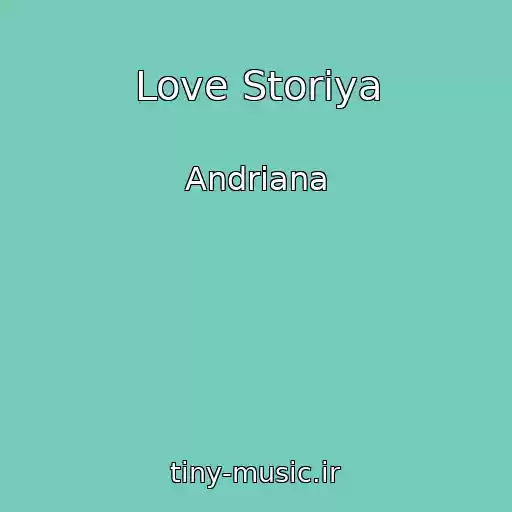 کاور آهنگ Love Storiya از Andrіana