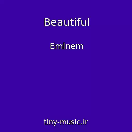 کاور آهنگ Beautiful از Eminem