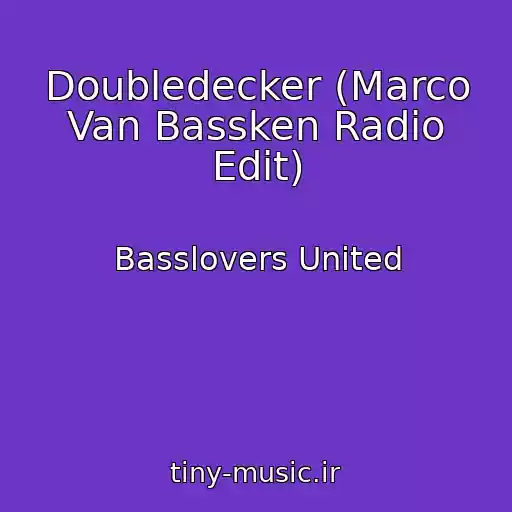 کاور آهنگ Doubledecker (Marco Van Bassken Radio Edit) از Basslovers United