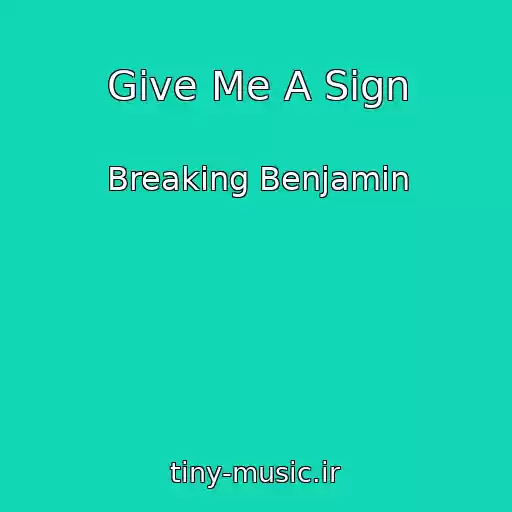 کاور آهنگ Give Me A Sign از Breaking Benjamin