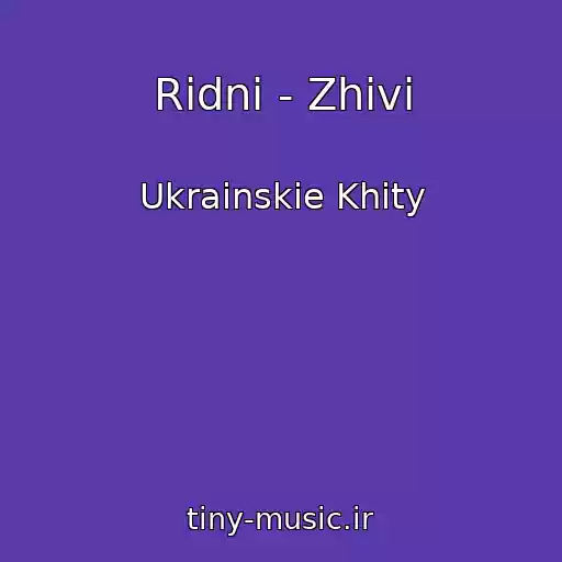 کاور آهنگ Ridni - Zhivi از Ukrainskie Khity
