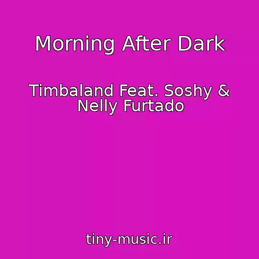 کاور آهنگ Morning After Dark از Timbaland Feat. Soshy & Nelly Furtado