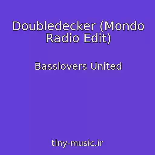 کاور آهنگ Doubledecker (Mondo Radio Edit) از Basslovers United
