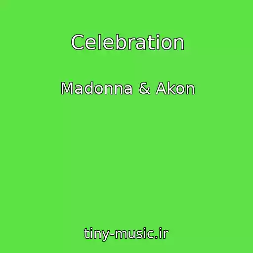 کاور آهنگ Celebration از Madonna & Akon