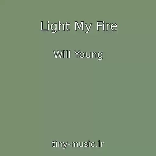 کاور آهنگ Light My Fire از Will Young