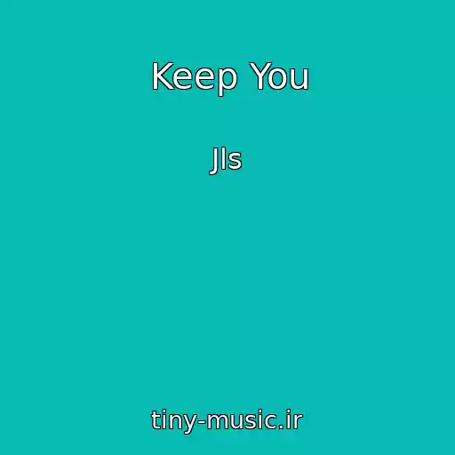 کاور آهنگ Keep You از Jls
