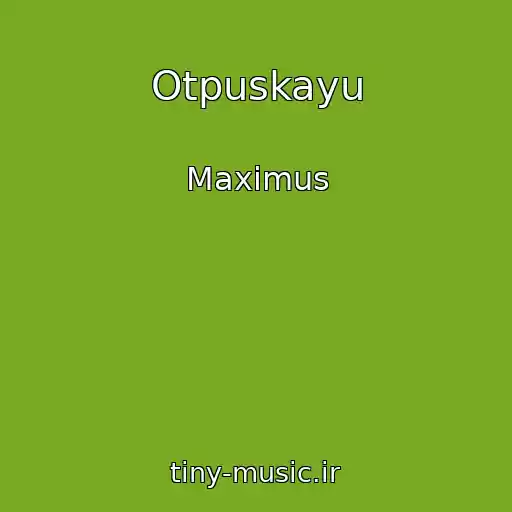 کاور آهنگ Otpuskayu از Maximus