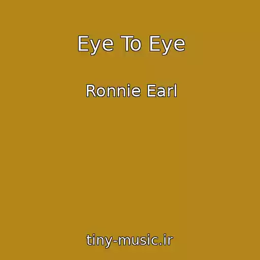 کاور آهنگ Eye To Eye از Ronnie Earl