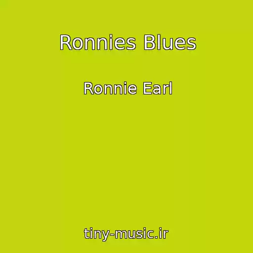 کاور آهنگ Ronnies Blues از Ronnie Earl