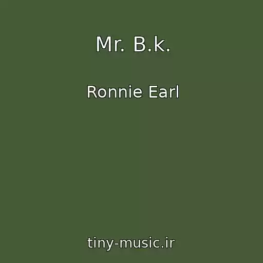 کاور آهنگ Mr. B.k. از Ronnie Earl