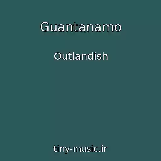 کاور آهنگ Guantanamo از Outlandish
