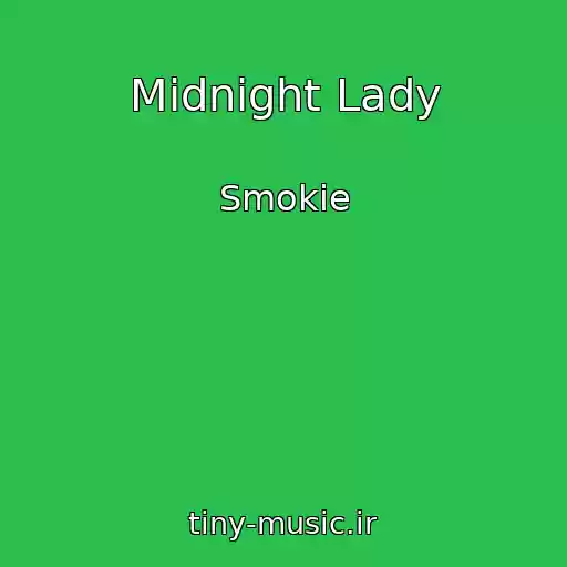 کاور آهنگ Midnight Lady از Smokie