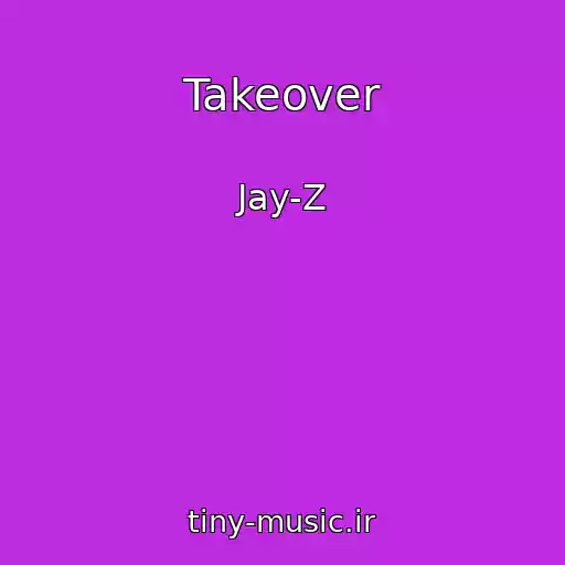 کاور آهنگ Takeover از Jay-Z