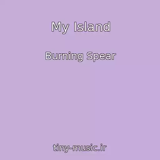 کاور آهنگ My Island از Burning Spear
