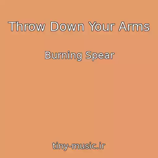 کاور آهنگ Throw Down Your Arms از Burning Spear