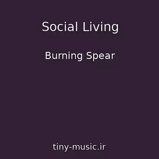 کاور آهنگ Social Living از Burning Spear