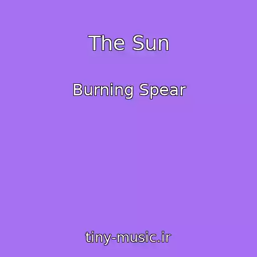 کاور آهنگ The Sun از Burning Spear