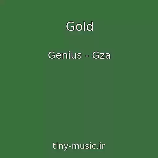 کاور آهنگ Gold از Genius - Gza