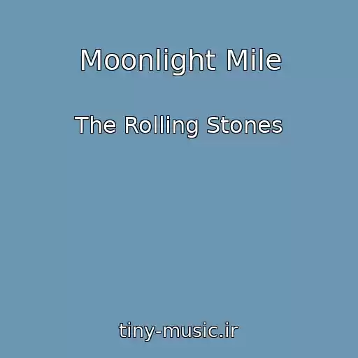 کاور آهنگ Moonlight Mile از The Rolling Stones