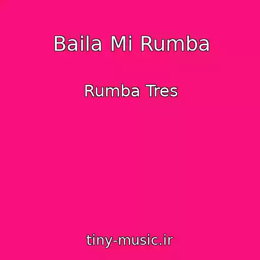کاور آهنگ Baila Mi Rumba از Rumba Tres