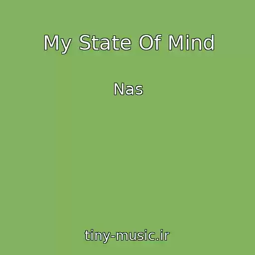 کاور آهنگ My State Of Mind از Nas