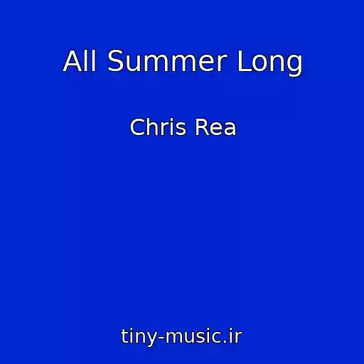 کاور آهنگ All Summer Long از Chris Rea