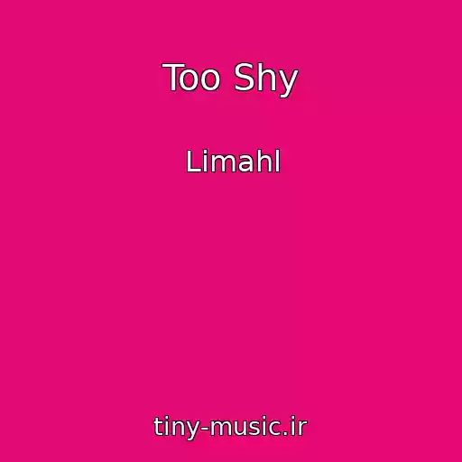کاور آهنگ Too Shy از Limahl