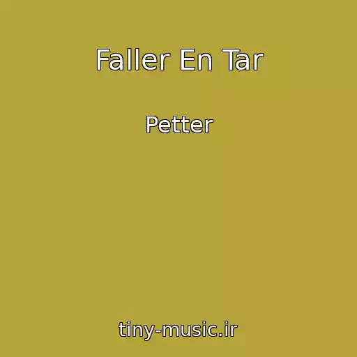 کاور آهنگ Faller En Tar از Petter