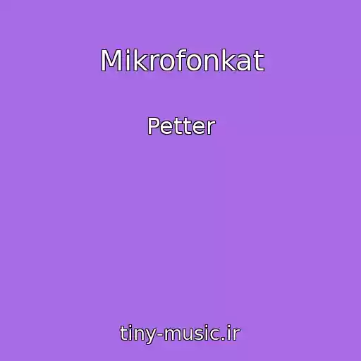 کاور آهنگ Mikrofonkat از Petter