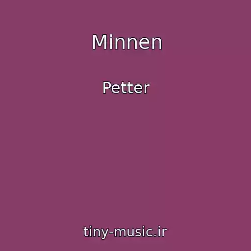 کاور آهنگ Minnen از Petter