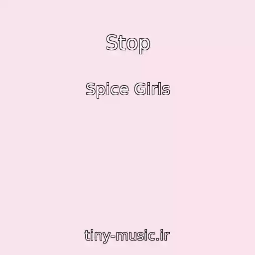 کاور آهنگ Stop از Spice Girls