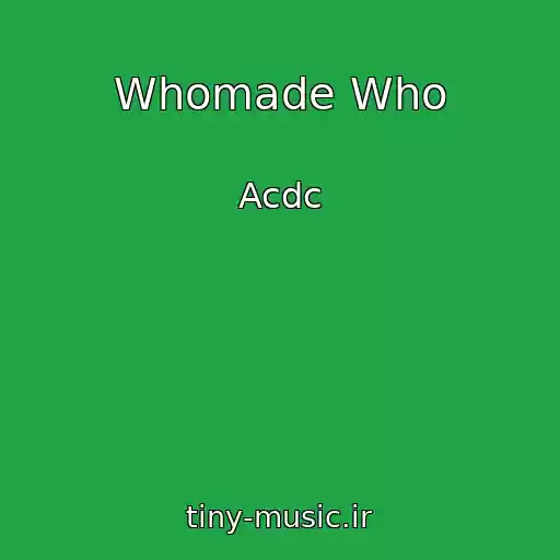 کاور آهنگ Whomade Who از Acdc