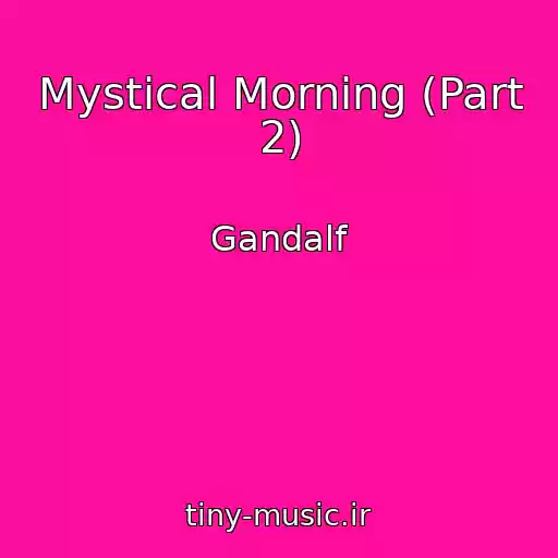کاور آهنگ Mystical Morning (Part 2) از Gandalf