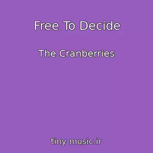 کاور آهنگ Free To Decide از The Cranberries