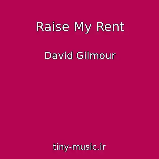 کاور آهنگ Raise My Rent از David Gilmour