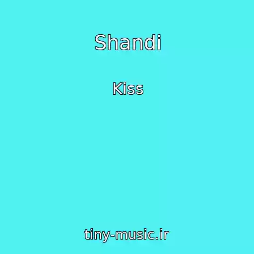 کاور آهنگ Shandi از Kiss