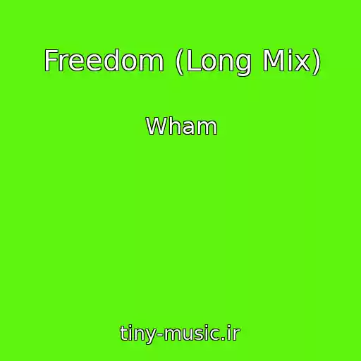 کاور آهنگ Freedom (Long Mix) از Wham
