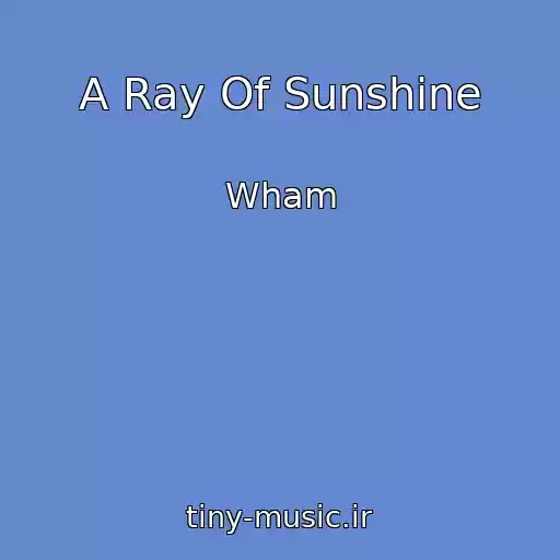 کاور آهنگ A Ray Of Sunshine از Wham
