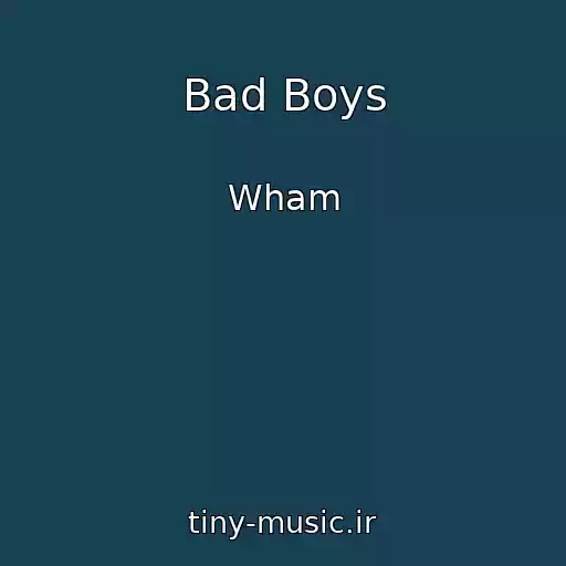 کاور آهنگ Bad Boys از Wham