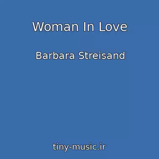 کاور آهنگ Woman In Love از Barbara Streisand