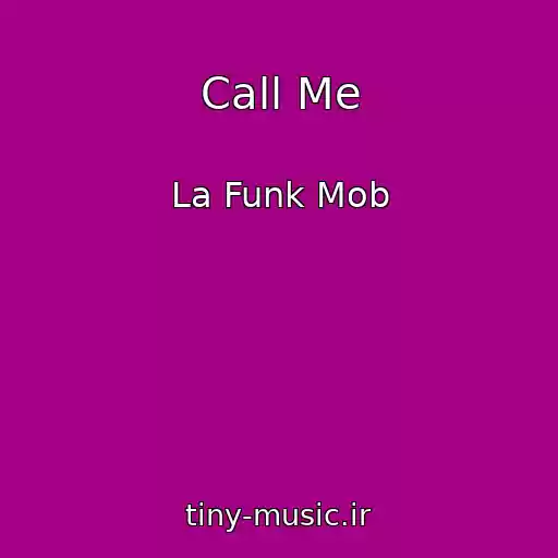 کاور آهنگ Call Me از La Funk Mob