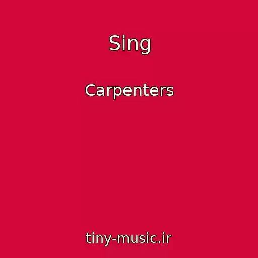 کاور آهنگ Sing از Carpenters