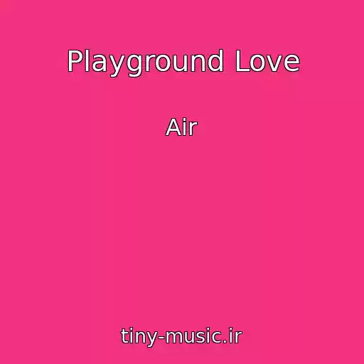 کاور آهنگ Playground Love از Air