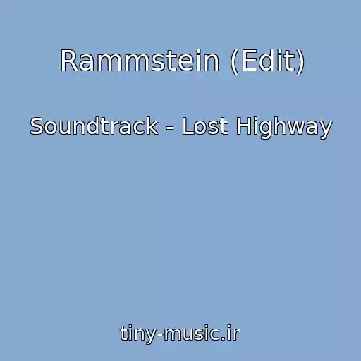 کاور آهنگ Rammstein (Edit) از Soundtrack - Lost Highway