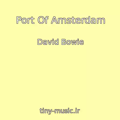 کاور آهنگ Port Of Amsterdam از David Bowie