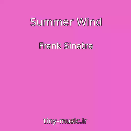کاور آهنگ Summer Wind از Frank Sinatra