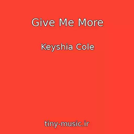 کاور آهنگ Give Me More از Keyshia Cole