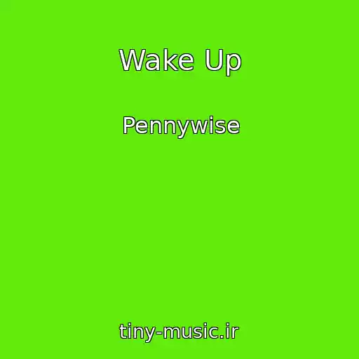 کاور آهنگ Wake Up از Pennywise